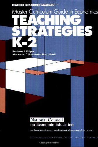 Teaching Strategies K-2: Teacher Resource Manual (Master Curriculum Guide in Economics) (Master curriculum guide in economics) (Master Curriculum Guides in Economics)