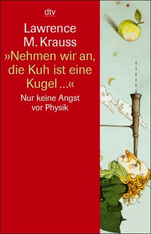 Produkt-Bild: ' Nehmen wir an, die Kuh ist eine Kugel...'. Nur keine Angst vor Physik.