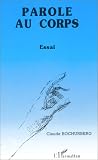 Parole au corps: Essai (French Edition)