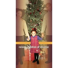 Raising Children of Divorce: Practical Help for Parents... by Parenting Videos