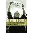 The Battle in Seattle: The Story Behind and Beyond the WTO Demonstrations