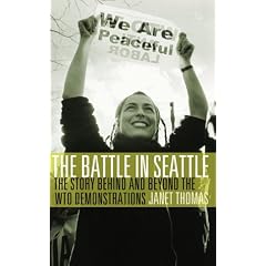 The Battle in Seattle: The Story Behind and Beyond the Wto Demonstrations