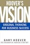 Hoover's Vision: Original Thinking for Business Success