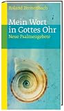 Produkt-Bild: Mein Wort in Gottes Ohr: Neue Psalmengebete