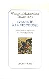 Ivanhoé à la rescousse !
