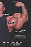 Death, Drugs, and Muscle