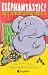 Elephantastic!: Trunkful of Unforgettable Jokes (Humour)
