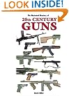 Illustrated Directory of 20th Century Guns