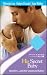 Books : His Secret Baby (By Request)