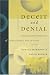 Deceit and Denial: The Deadly Politics of Industrial Pollution