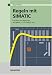 Regeln Mit Simatic - Praxisbuch F?R Regelungen Mit Simatic S7 Und Simatic Pcs7 (German Edition)