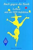 Buch gegen die Panik, Leben mit der HIV-Infektion