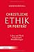 Bücher : Christliche Ethik im Porträt: Leben und Werk bedeutender Moraltheologen