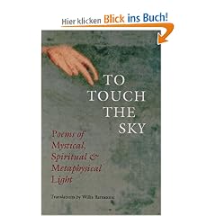 To Touch the Sky: Poems of Mystical, Spiritual & Metaphysical Light: Poems of Mystical, Spiritual and Metaphysical Light