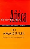 Re-Inventing Africa: Matriarchy, Religion and Culture
