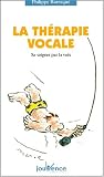 La th�rapie vocale