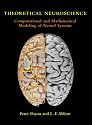Theoretical Neuroscience: Computational and Mathematical Modeling of Neural Systems