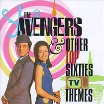 Avengers and Other Top Sixties TV Themes