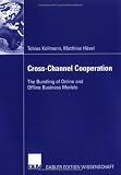 Cross-Channel Cooperation. The Bundling of Online and Offline Business Models