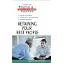 Results Driven Manager: Retaining Your Best People (Results-driven Manager Series)