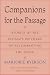 Companions for the Passage: Stories of the Intimate Privilege of Accompanying the Dying