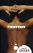 Feminism: A Beginner's Guide (Beginners Guide (Oneworld))