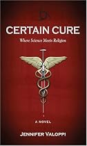 Certain Cure: Where Science Meets Religion