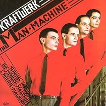 The Man-Machine - Kraftwerk