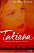 Tatiana - Le Roman D'une Passion Impossible