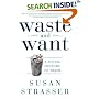 Waste and Want: A Social History of Trash