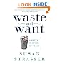 Waste and Want: A Social History of Trash