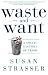  Waste and Want: A Social History of Trash 