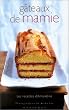 G�teaux de mamie : Les recettes d'Amandine