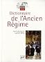 Dictionnaire de l'Ancien R�gime
