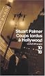 Coups tordus � Hollywood