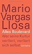 Alles Boulevard: Wer seine Kultur verliert, verliert sich selbst
