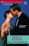 Cinderella and the Spy (Silhouette Intimate Moments No. 1001)