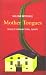 Mother Tongues: Travels Through Tribal Europe