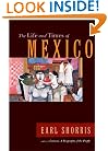The Life and Times of Mexico