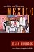 The Life and Times of Mexico