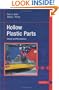 Hollow Plastic Parts:  Design and Manufacture
