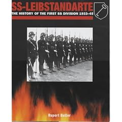 SS-Leibstandarte Adolf Hitler: The History of the First SS Division 1933-45