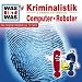 Folge 10: Kriminalistik/ Computer & Roboter
