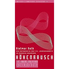 H�henrausch. Die Mathematik des XX. Jahrhunderts in zwanzig Gehirnen