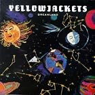Dreamland by  Yellow Jackets 