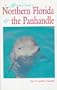 Northern Florida and the Panhandle (Adventure Guide Series)