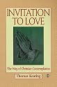 Invitation to Love: The Way of Christian Contemplation