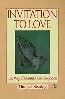 Invitation to Love: The Way of Christian Contemplation