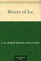Rivers of Ice