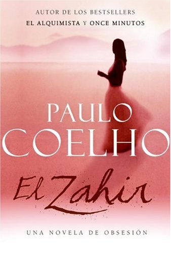 Zahir Spa, El: Una Novela de Obsesion